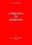 Corupţia în România, Autor: Ioan I. Mogaldea, Preţ: - lei